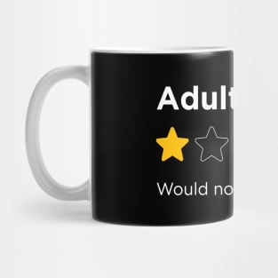 Adulting, One Star, Would Not Recommend Sarcastic Review Mug